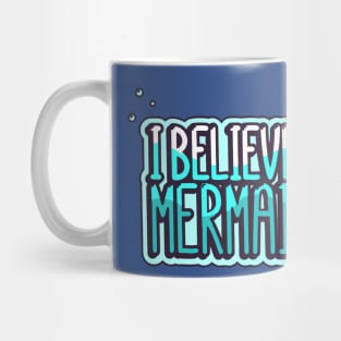 believe in mermaid2 Mug